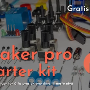 Maker pro startpakke